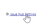 Cursor clicking on Issue Hub Settings Link