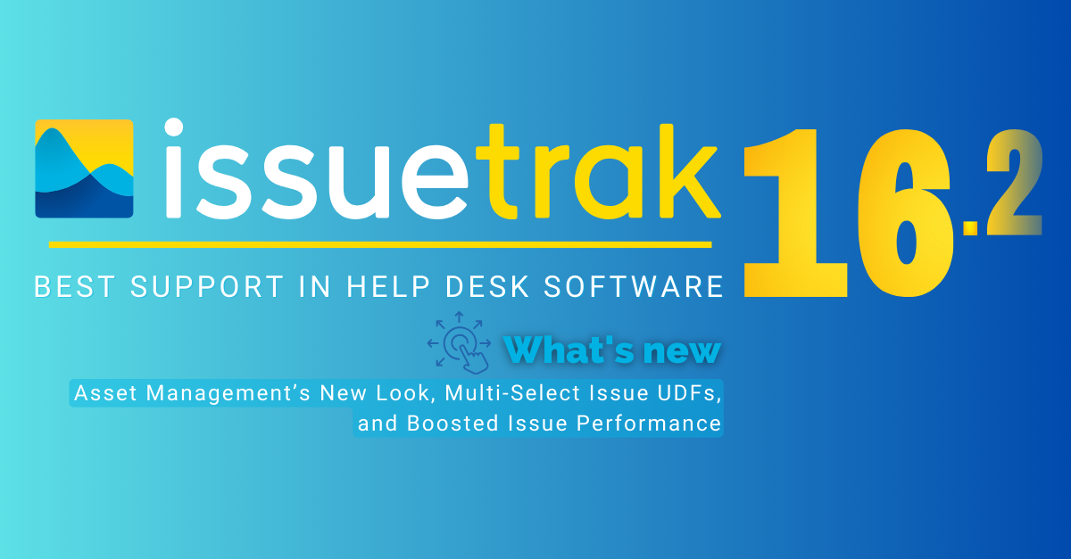 16.2 Release: Asset Management and Multi-Select Issue UDFs
