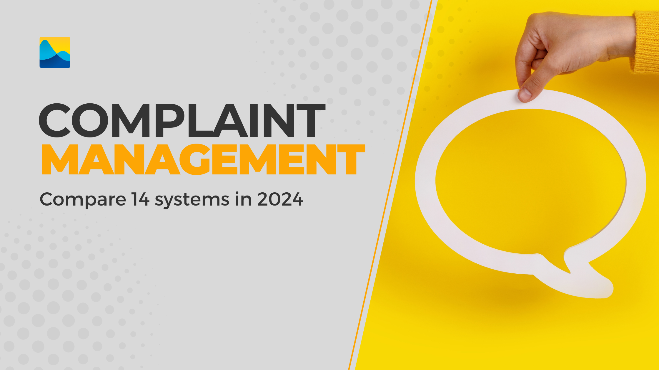 14 Complaint Management Systems To Watch for in 2024